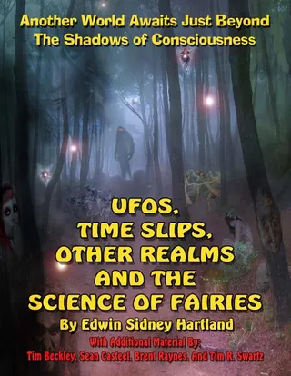 UFOs Time Slips Other Realms And The Science Of Fairies
