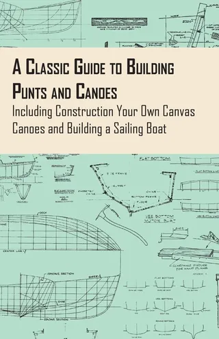 Classic Guide to Building Punts and Canoes