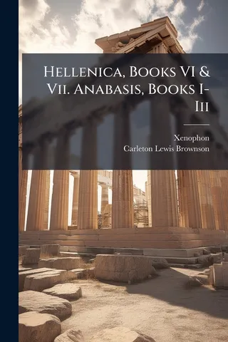 Hellenica and Anabasis