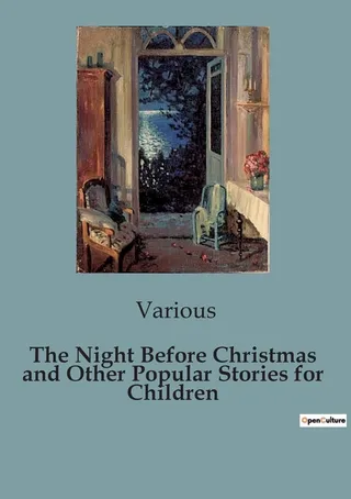 The Night Before Christmas and Other Popular Stories for Children