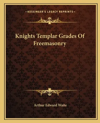 Knights Templar Grades Of Freemasonry