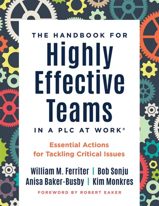Handbook for Highly Effective Teams in a PLC at Work®