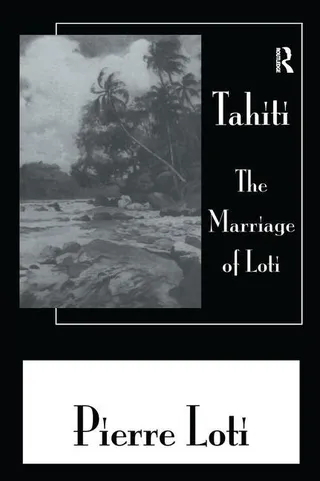 Tahiti the Marriage of Loti
