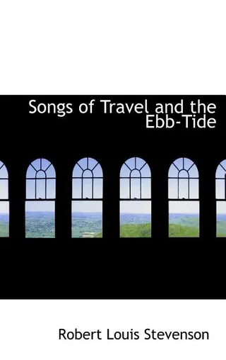Songs of Travel and the Ebb-Tide
