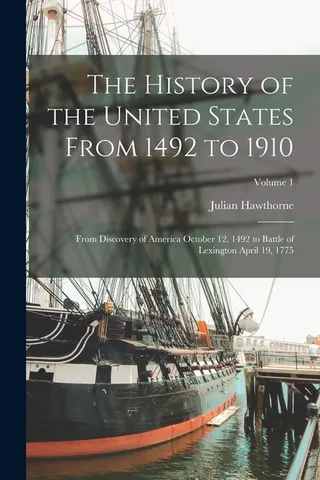 The History of the United States from 1492 to 1910