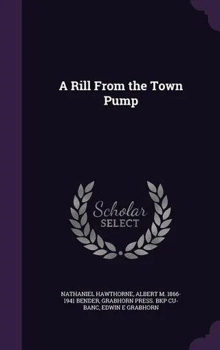 A Rill from the Town Pump