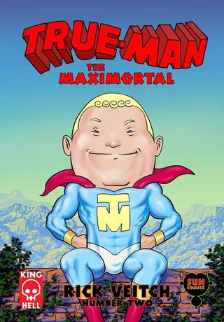 True-Man The Maximortal Comics