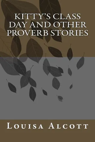 Kitty's Class Day And Other Proverb Stories