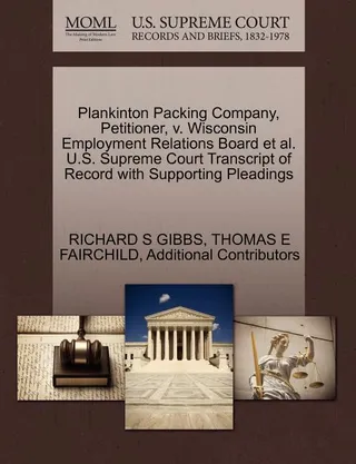 Plankinton Packing Company, Petitioner, v. Wisconsin Employment Relations Board et al.