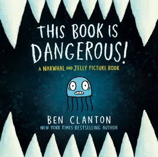 This Book Is Dangerous! a Narwhal and Jelly Picture Book #1
