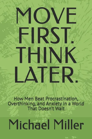 Move First. Think Later.
