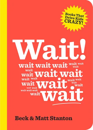Wait!