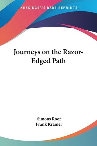 Journeys on the Razor-Edged Path
