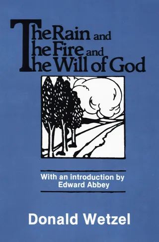 Rain and the Fire and the Will of God