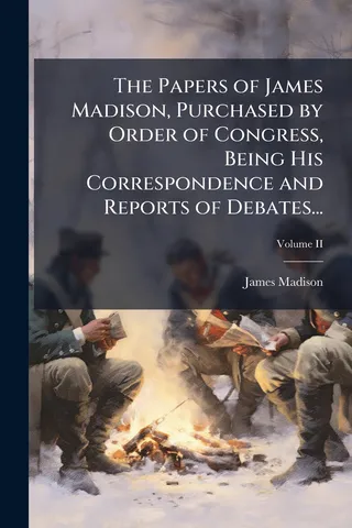 The Papers of James Madison, Volume II