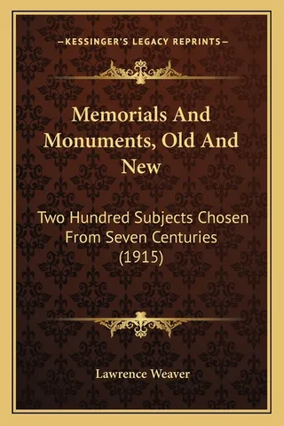 Memorials And Monuments, Old And New