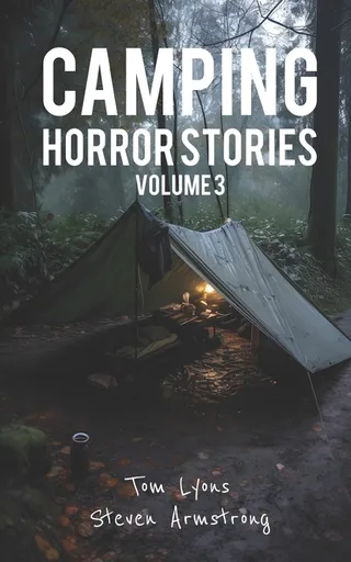 Camping Horror Stories