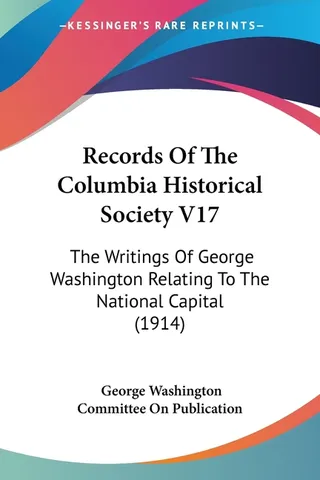 Records Of The Columbia Historical Society