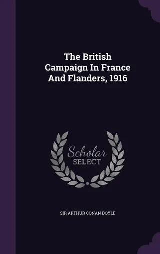 The British Campaign In France And Flanders, 1916