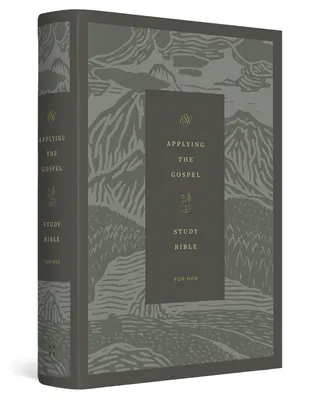 ESV Applying the Gospel Study Bible for Men
