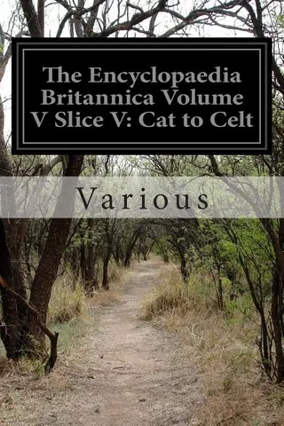 The Encyclopaedia Britannica Volume V Slice V