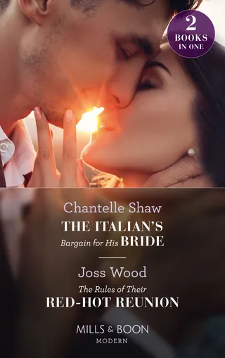 Italian's Bargain for His Bride / The Rules of Their Red-Hot Reunion