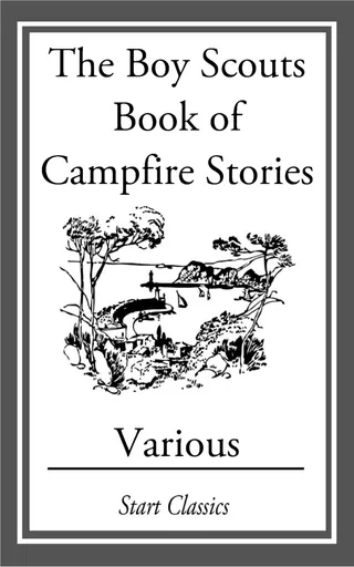 The Boy Scouts Book of Campfire Stories