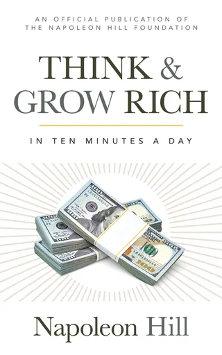 Think and Grow Rich in 10 Minutes a Day
