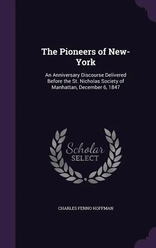 The Pioneers of New-York