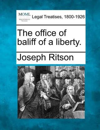 The Office of Baliff of a Liberty