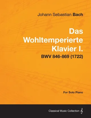 Das Wohltemperierte Klavier I.