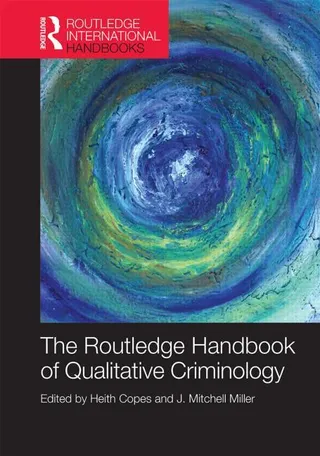 The Routledge Handbook of Qualitative Criminology