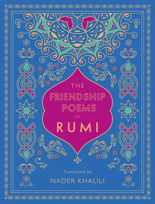 The Friendship Poems of Rumi