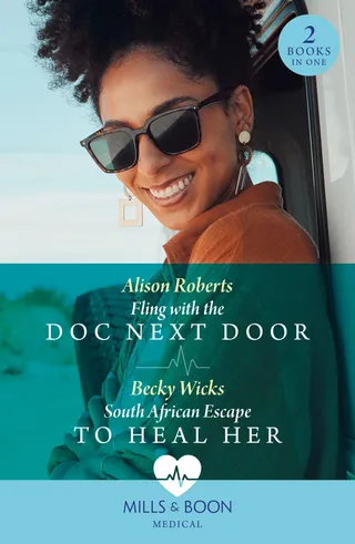 Fling with the Doc Next Door / South African Escape to Heal Her
