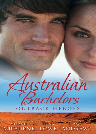 Australian Bachelors: Outback Heroes