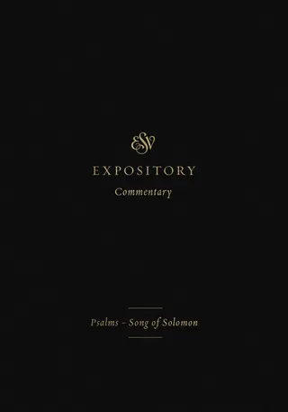 ESV Expository Commentary