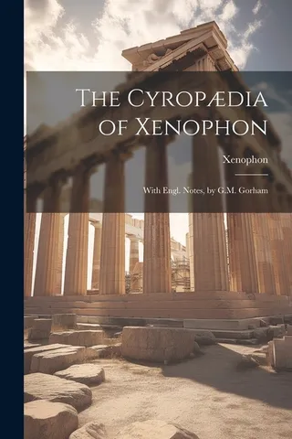 The Cyropædia of Xenophon