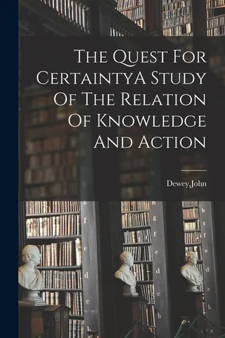 The Quest for Certainty