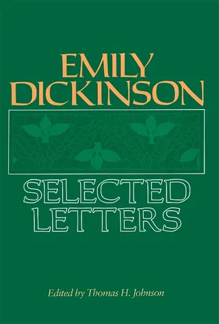 Emily Dickinson: Selected Letters