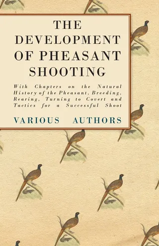 The Development of Pheasant Shooting
