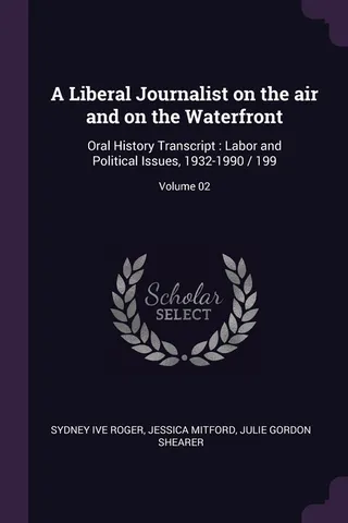 A Liberal Journalist on the Air and on the Waterfront