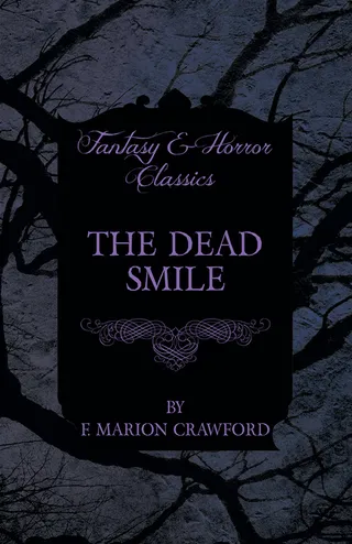 The Dead Smile Fantasy and Horror Classics