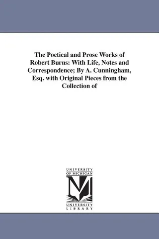 The Poetical and Prose Works of Robert Burns