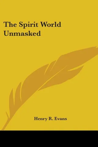The Spirit World Unmasked