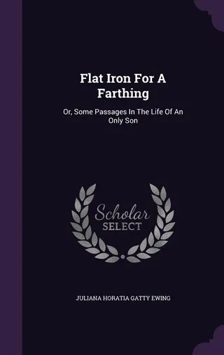 Flat Iron For A Farthing