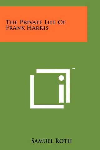 The Private Life of Frank Harris