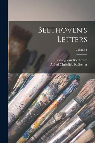 Beethoven's Letters Volume 1