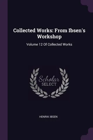 From Ibsen's Workshop