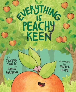 Everything Is Peachy Keen