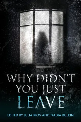 Why Didn't You Just Leave
